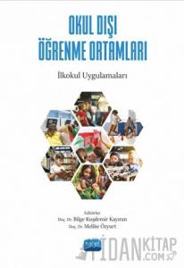 Okul Dışı Öğrenme Ortamları - İlkokul Uygulamaları