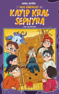 Okul Günlükleri / Kayıp Kral Sephyra