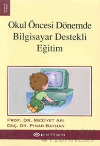 Okul Öncesi Dönemde  Bilgisayar Destekli Eğitim
