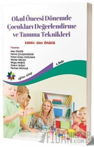 Okul Öncesi Dönemde Çocukları Değerlendirme ve Tanıma Teknikleri