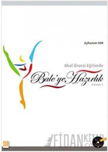 Okul Öncesi Eğitimde Bale'ye Hazırlık