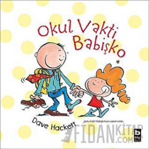 Okul Vakti Babişko