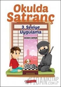 Okulda Satranç 3. Seviye - Uygulama