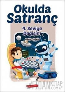 Okulda Satranç 4. Seviye-Değişim