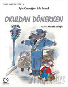Okuldan Dönerken (Ciltli)