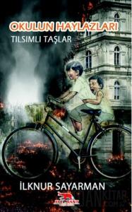 Okulun Haylazları - Tılsımlı Taşlar
