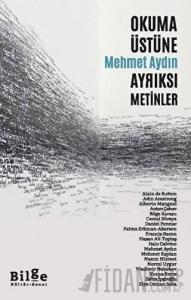 Okuma Üstüne Ayrıksı Metinler