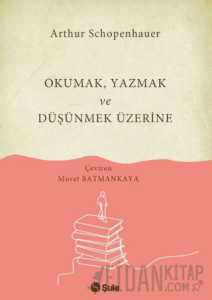 Okumak Yazmak ve Düşünmek Üzerine