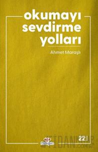 Okumayı Sevdirme Yolları