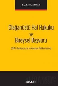 Olağanüstü Hal Hukuku ve Bireysel Başvuru (Ciltli)