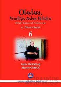 Olayları, Verdiğin Anlam Belirler