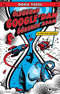 Öldüğünü Google’dan Öğrenen Adam ve Diğer Tuhaf Hikayeler