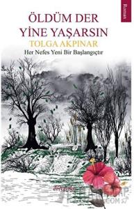 Öldüm Der Yine Yaşarsın