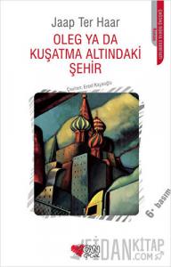 Oleg ya da Kuşatma Altındaki Şehir