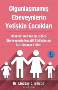 Olgunlaşmamış Ebeveynlerin Yetişkin Çocukları