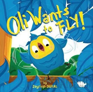 Oli Wants to Fly!