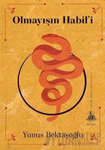 Olmayışın Habil’i