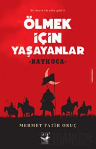 Ölmek İçin Yaşayanlar