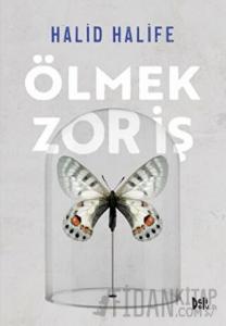 Ölmek Zor İş