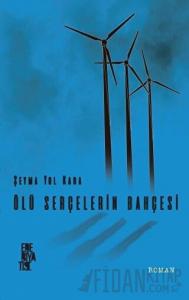 Ölü Serçelerin Bahçesi