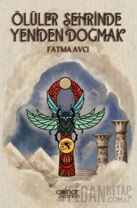 Ölüler Şehrinde Yeniden Doğmak