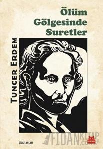 Ölüm Gölgesinde Suretler