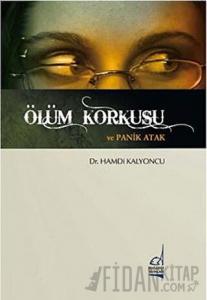 Ölüm Korkusu ve Panik Atak