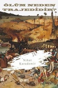 Ölüm Neden Trajedidir?