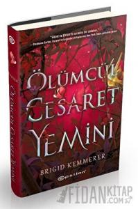 Ölümcül Cesaret Yemini (Ciltli)