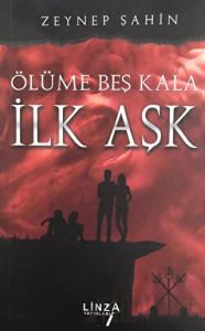 Ölüme Beş Kala - İlk Aşk