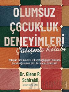 Olumsuz Çocukluk Deneyimleri Çalışma Kitabı
