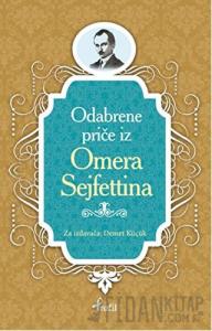 Ömer Seyfettin - Boşnakça Seçme Hikayeler