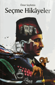 Ömer Seyfettin Seçme Hikayeler
