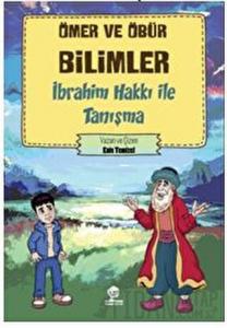 Ömer ve Öbür Bilimler - İbrahim Hakkı İle Tanışma