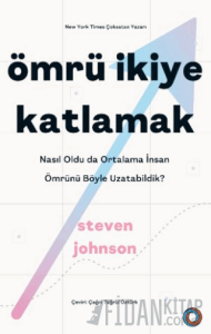 Ömrü İkiye Katlamak