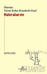 Ömrüm Yarım Kalan Koşularla Geçti