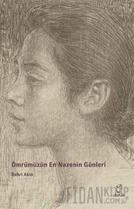 Ömrümüzün En Nazenin Günleri