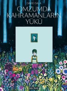 Omzumda Kahramanların Yükü