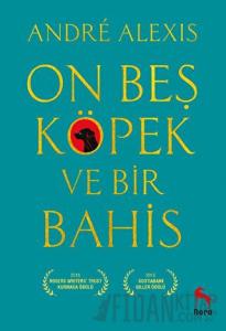 On Beş Köpek ve Bir Bahis