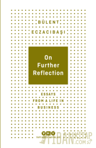 On Further Reflection - Essays From A Life In Business