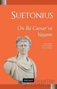 On İki Caesar'ın Yaşamı