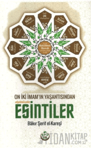 On İki İmam’ın Yaşantısından Esintiler
