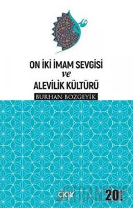 On İki İmam Sevgisi ve Alevilik Kültürü