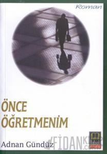 Önce Öğretmenim