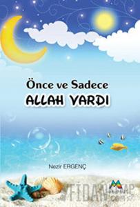 Önce ve Sadece Allah Vardı