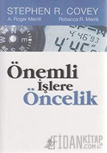 Önemli İşlere Öncelik