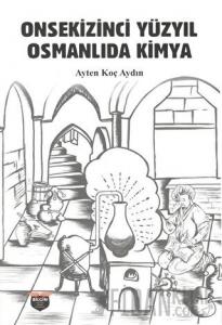 Onsekizinci Yüzyıl Osmanlıda Kimya