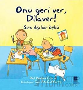 Onu Geri Ver, Dilaver!