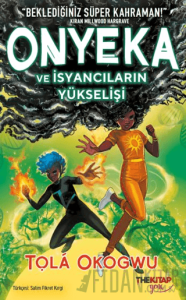 Onyeka ve İsyancıların Yükselişi