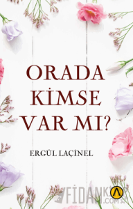 Orada Kimse Var mı?